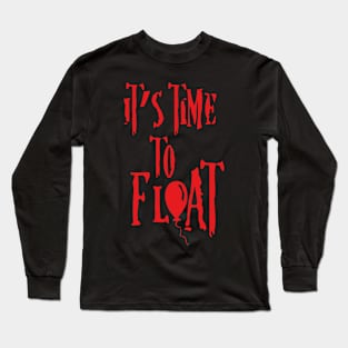 it's time to float Long Sleeve T-Shirt